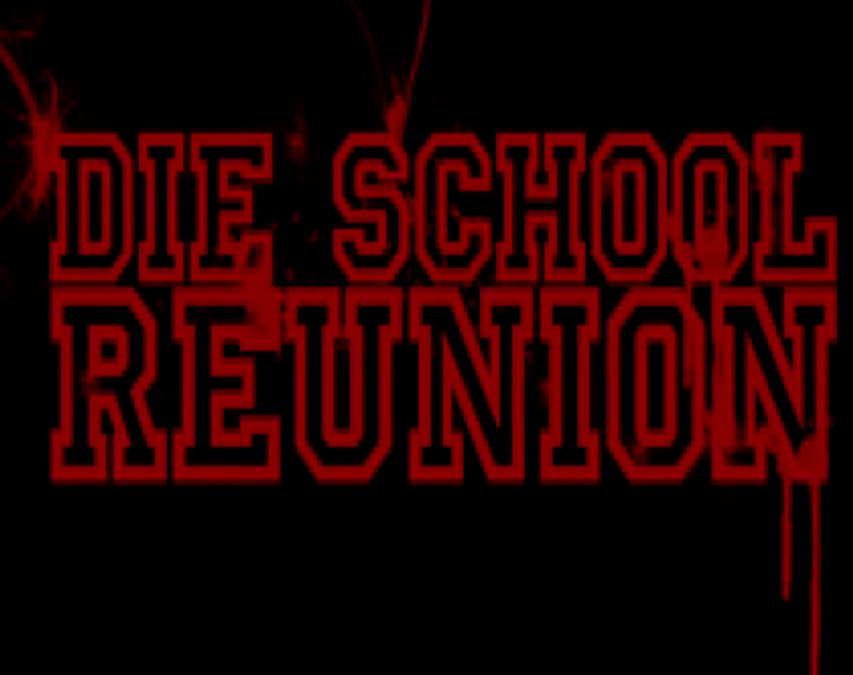 Die School Reunion (Short)