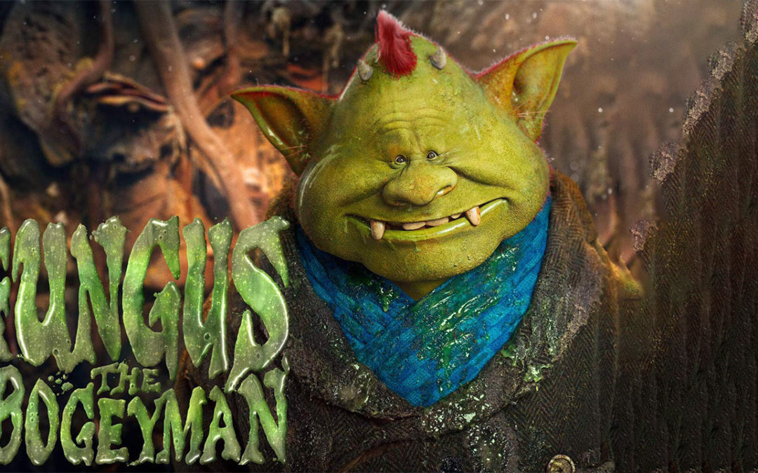 Fungus the Bogeyman